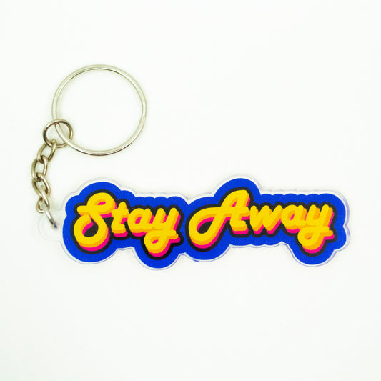 Stay Away Acrylic Keychain